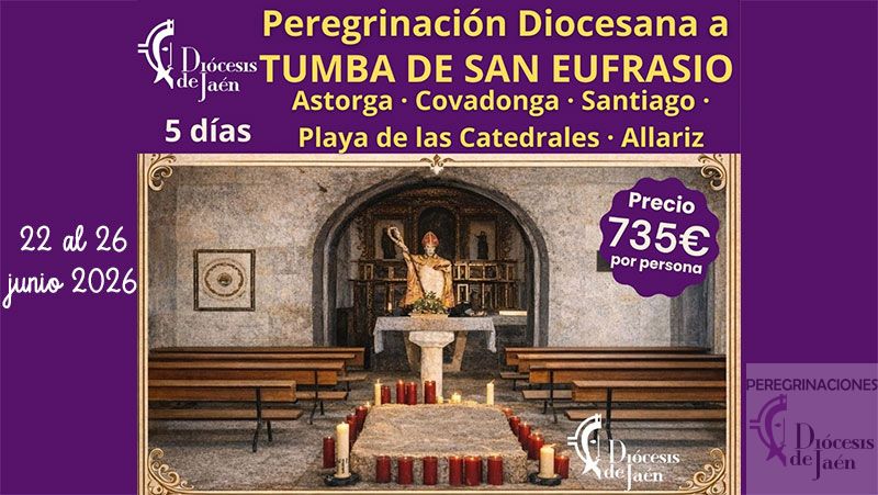 Peregrinación diocesana a la tumba de San Eufrasio (22-26 junio 2026)
